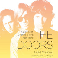 The Doors: A Lifetime of Listening to Five Mean Years