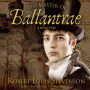 The Master of Ballantrae: A Winter's Tale