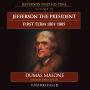 Jefferson: The President: Jefferson and His Time, Volume 4