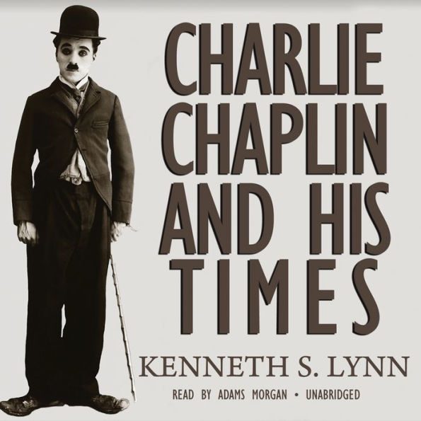 Charlie Chaplin and His Times