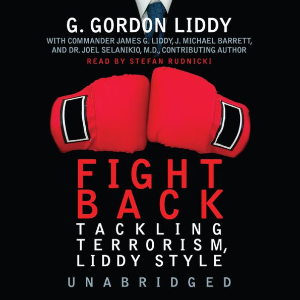 Fight Back!: Tackling Terrorism, Liddy Style