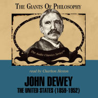 John Dewey: The United States (1859-1952)