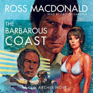 The Barbarous Coast: A Lew Archer Novel