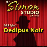 Simon Studio Presents: Oedipus Noir: The Best of the Comedy-O-Rama Hour Season 8