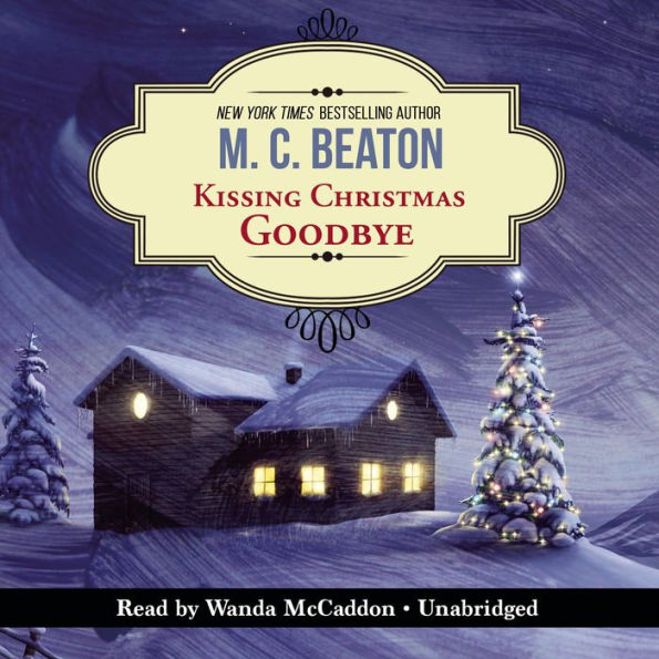 Kissing Christmas Goodbye (Agatha Raisin Series #18)