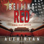 Beijing Red: A Thriller