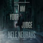 I Am Your Judge: A Novel