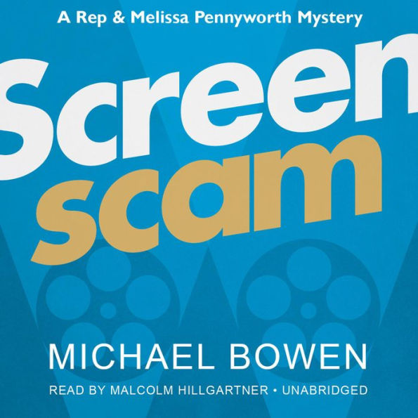 Screenscam: A Rep and Melissa Pennyworth Mystery