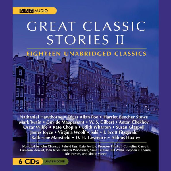 Great Classic Stories II: 18 Unabridged Classics