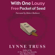 With One Lousy Free Packet of Seed