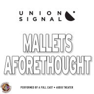 Mallets Aforethought