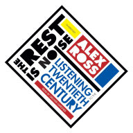 The Rest Is Noise: Listening to the Twentieth Century