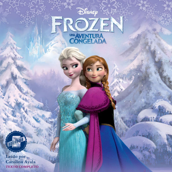 Frozen, Spanish Edition: Una Aventura Congelada