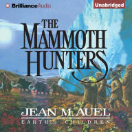 The Mammoth Hunters: Earth's Children, Book 3