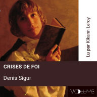 Crises de foi (extraits) (Abridged)