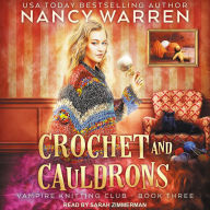 Crochet and Cauldrons: Vampire Knitting Club, Book Three