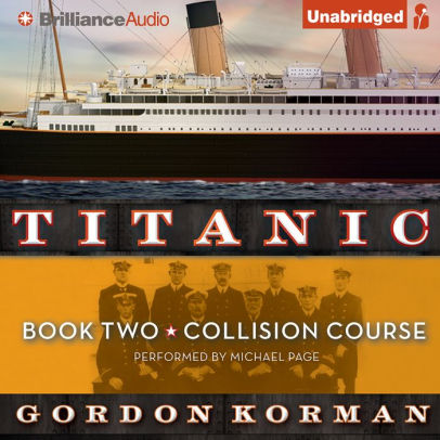 Title: Collision Course (Titanic Series #2), Author: Gordon Korman, Michael Page