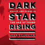 Dark Star Rising: Magick and Power in the Age of Trump