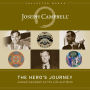 The Hero's Journey: Joseph Campbell on His Life and Work