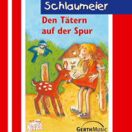 Den Tätern auf der Spur (Schlaumeier 5): Kinderhörspiel (Abridged)