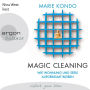 Magic Cleaning - Wie Wohnung und Seele aufgeräumt bleiben, Band 2 (Ungekürzte Lesung)