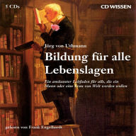 CD WISSEN Bildung für alle Lebenslagen: Ein amüsanter Leitfaden für alle, die ein Mann oder eine Frau von Welt werden wollen (Abridged)