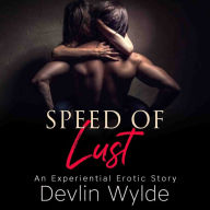 The Speed of Lust