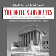 The Devil's Advocates: Greatest Closing Arguments in Criminal Law