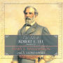 The Life of Robert E. Lee