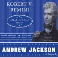 Andrew Jackson: A Biography