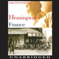 Hemingway's France: Images of the Lost Generation