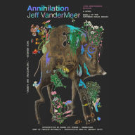 Annihilation (Southern Reach Trilogy #1)