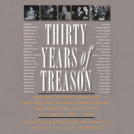 Thirty Years of Treason, Vol. 3: Excerpts from Hearings before the House Committee on Un-American Activities, 1953-1968