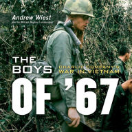 The Boys of '67: Charlie Company's War in Vietnam