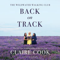 Back on Track: The Wildwater Walking Club Series, Book 2