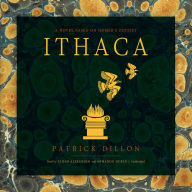 Ithaca: A Novel of Homer's Odyssey