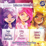 Star Darlings Collection: Volume 1: Sage and the Journey to Wishworld; Libby and the Class Election; Leona's Unlucky Mission