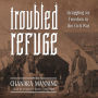 Troubled Refuge: Struggling for Freedom in the Civil War