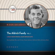 The Aldrich Family, Vol. 1: The Classic Radio Collection