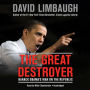 The Great Destroyer: Barack Obama's War on the Republic