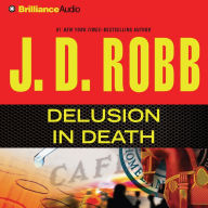 Delusion in Death (In Death Series #35)