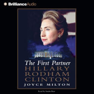 The First Partner: Hillary Rodham Clinton (Abridged)