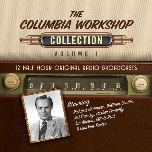 The Columbia Workshop Collection: Volume 1