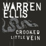 Crooked Little Vein: A Novel