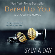 Bared to You: A Crossfire Novel