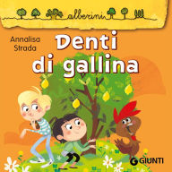 Denti di gallina (Abridged)