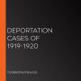 Deportation Cases of 1919-1920