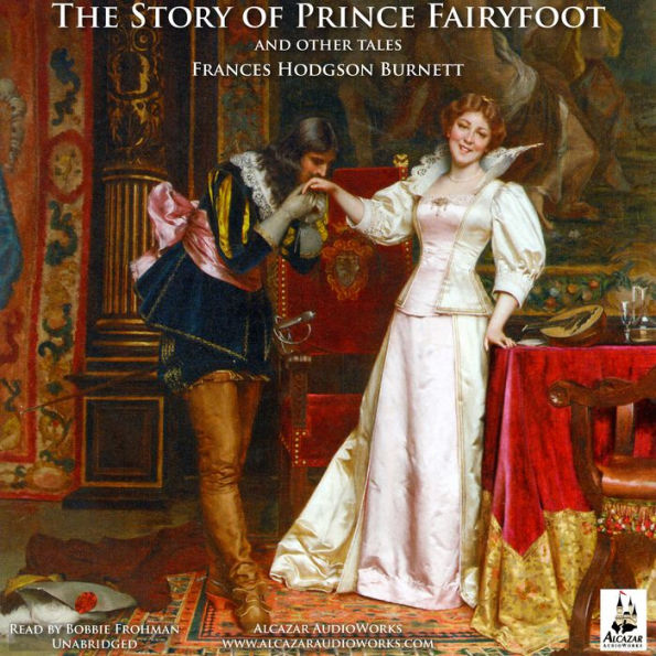 The Story of Prince Fairyfoot and Other Tales