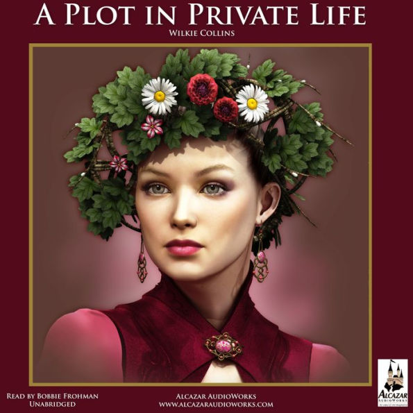 A Plot in Private Life: Brother Griffith's Story of A Plot in Private Life