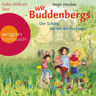 Der Schatz, der mit der Post kam - Wir Buddenbergs, Band 1 (Gekürzte Lesung)